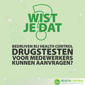 Wist je dat… bedrijven bij Health Control drugstesten voor medewerkers kunnen aanvragen?